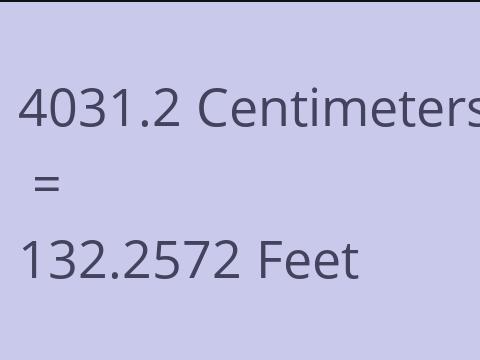 4031.2 CM TO FEET