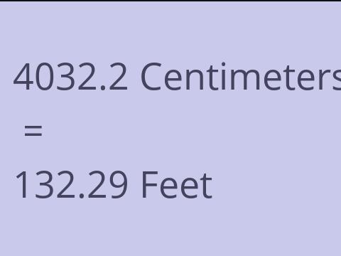 4032.2 CM TO FEET