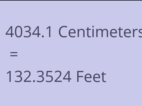 4034.1 CM TO FEET