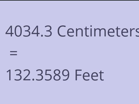 4034.3 CM TO FEET