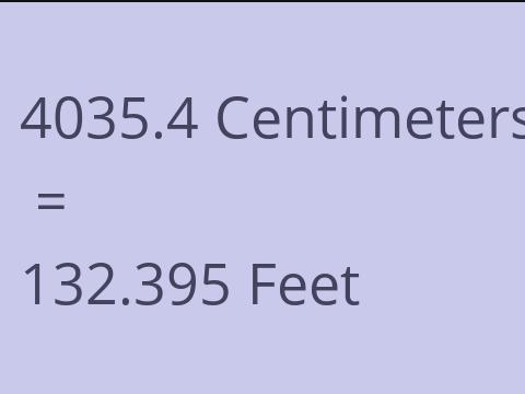 4035.4 CM TO FEET