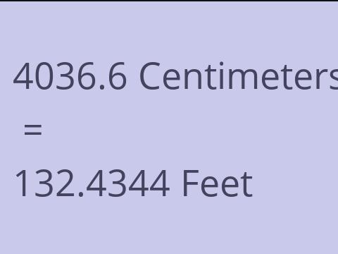 4036.6 CM TO FEET