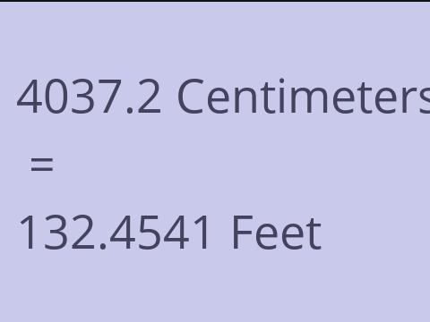 4037.2 CM TO FEET