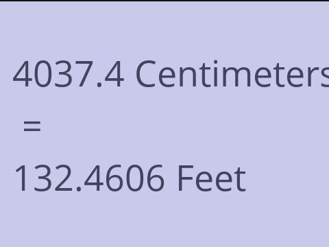 4037.4 CM TO FEET