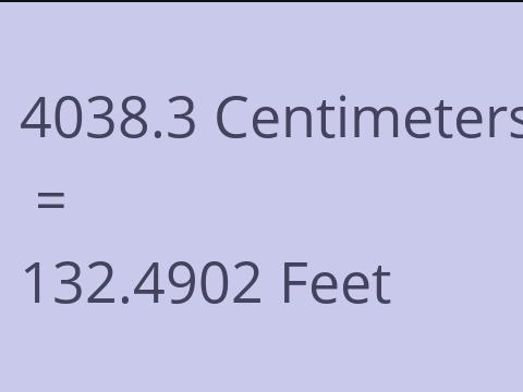 4038.3 CM TO FEET
