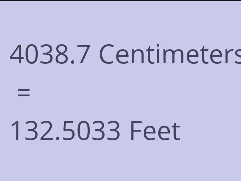 4038.7 CM TO FEET