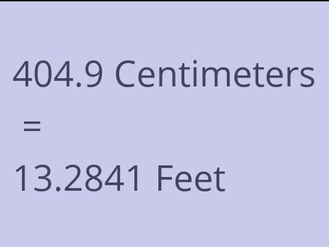 404.9 CM TO FEET