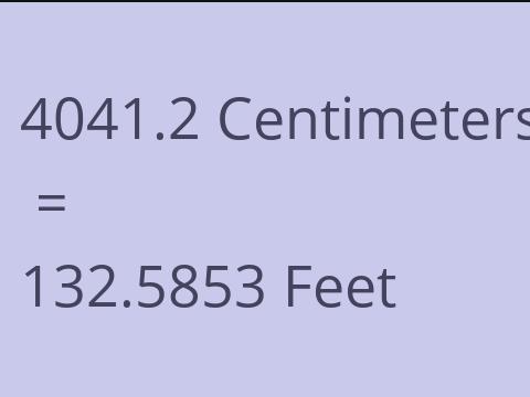 4041.2 CM TO FEET