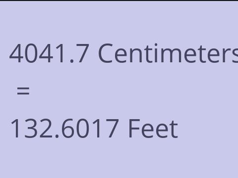 4041.7 CM TO FEET