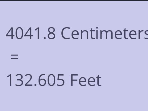 4041.8 CM TO FEET
