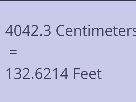 4042.3 CM TO FEET