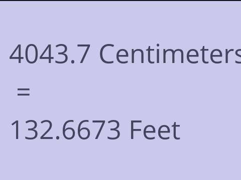 4043.7 CM TO FEET