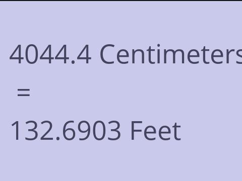 4044.4 CM TO FEET