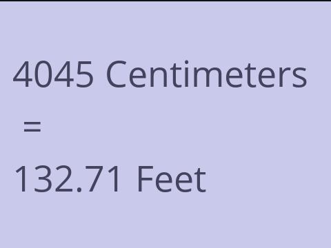 4045 CM TO FEET