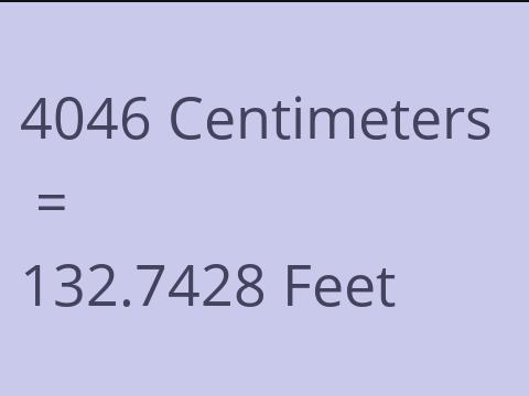 4046 CM TO FEET