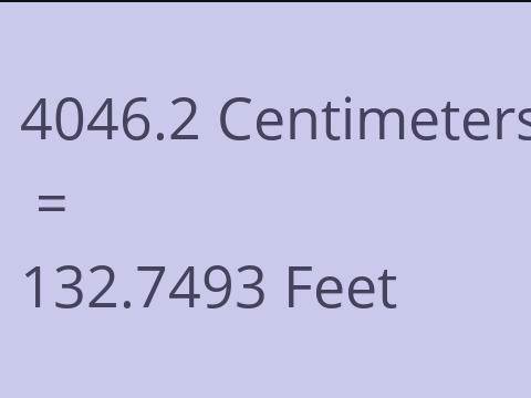 4046.2 CM TO FEET