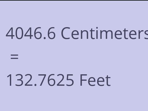 4046.6 CM TO FEET