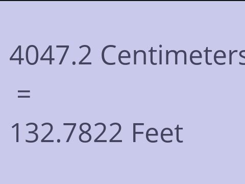 4047.2 CM TO FEET