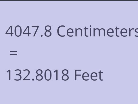 4047.8 CM TO FEET