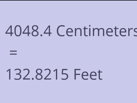 4048.4 CM TO FEET