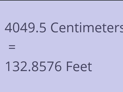 4049.5 CM TO FEET
