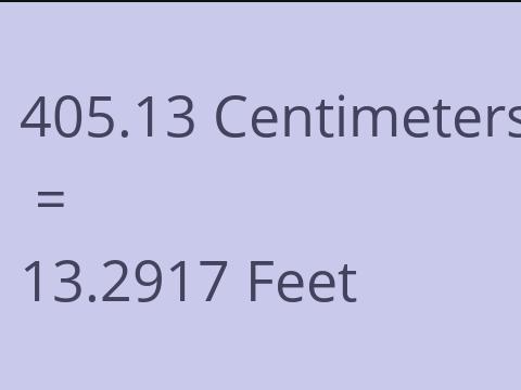 405.13 CM TO FEET