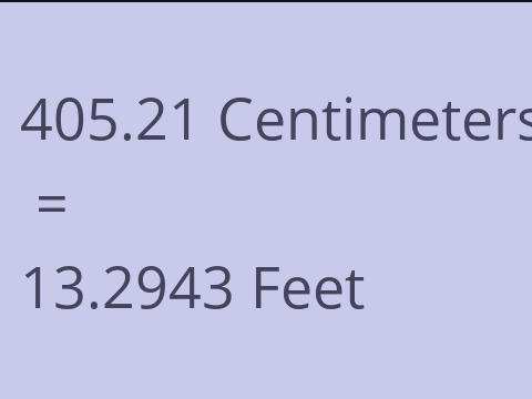 405.21 CM TO FEET