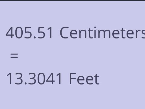 405.51 CM TO FEET