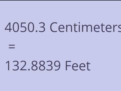 4050.3 CM TO FEET