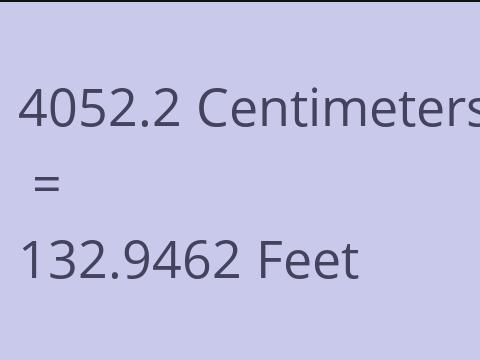 4052.2 CM TO FEET