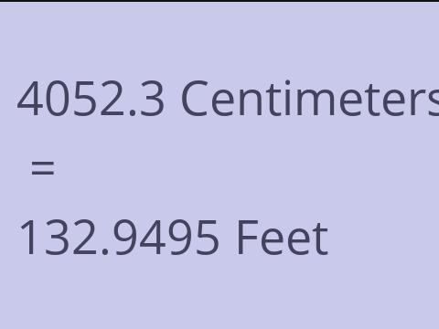 4052.3 CM TO FEET