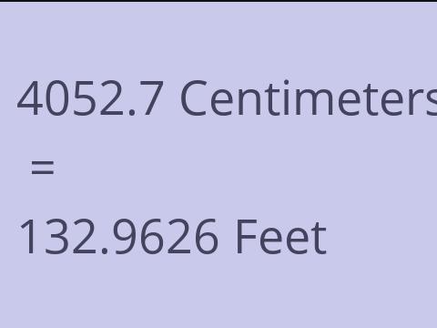 4052.7 CM TO FEET