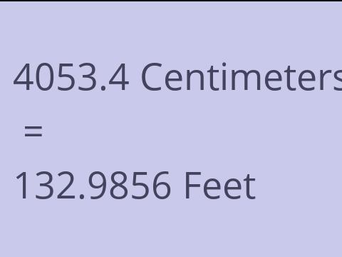 4053.4 CM TO FEET
