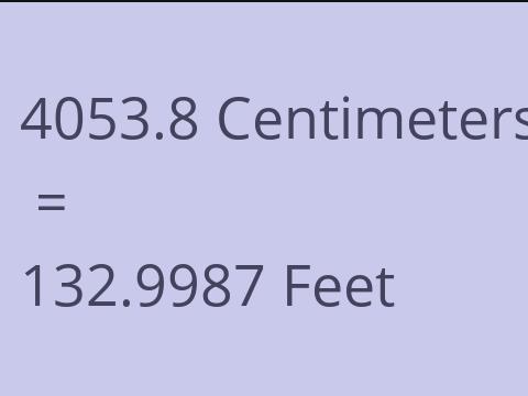 4053.8 CM TO FEET