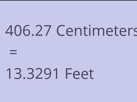 406.27 CM TO FEET