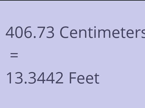 406.73 CM TO FEET