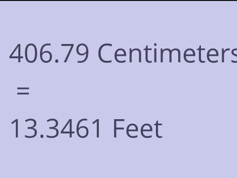 406.79 CM TO FEET