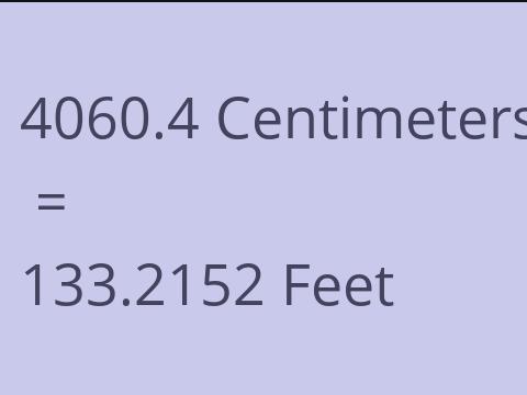 4060.4 CM TO FEET