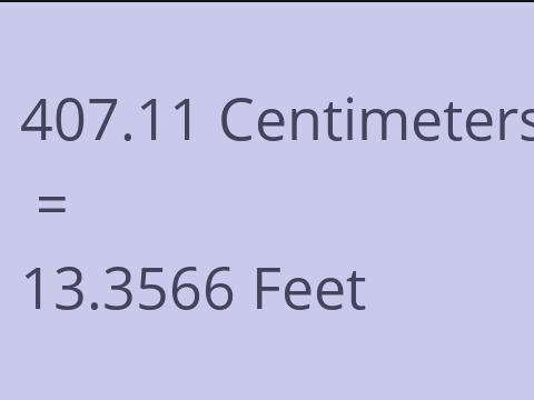 407.11 CM TO FEET