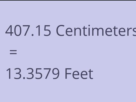 407.15 CM TO FEET