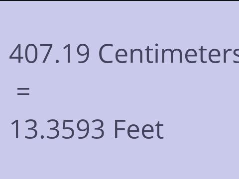 407.19 CM TO FEET