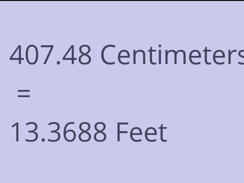 407.48 CM TO FEET