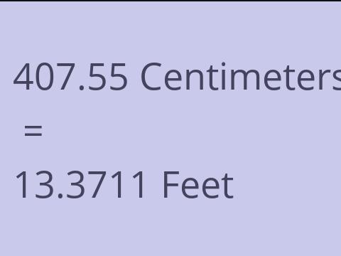 407.55 CM TO FEET