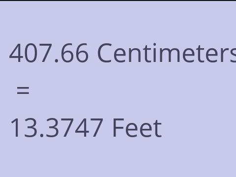 407.66 CM TO FEET