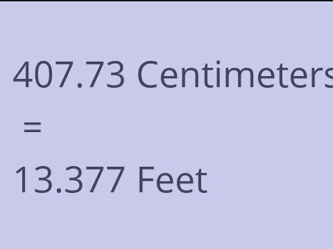 407.73 CM TO FEET