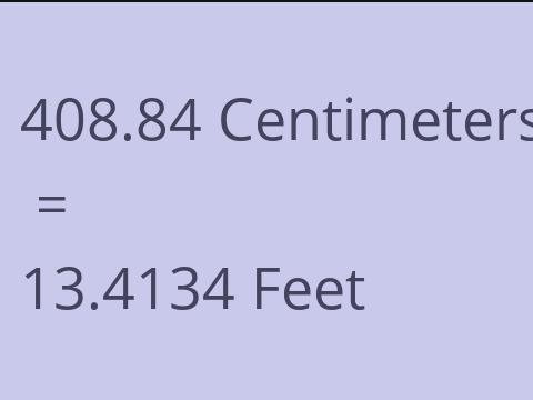 408.84 CM TO FEET