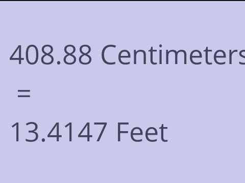 408.88 CM TO FEET