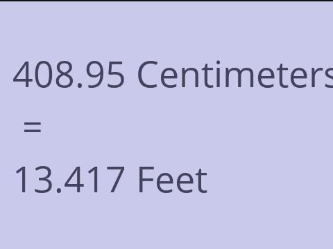 408.95 CM TO FEET