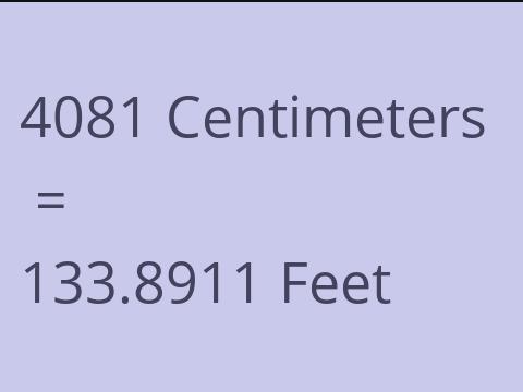 4081 CM TO FEET
