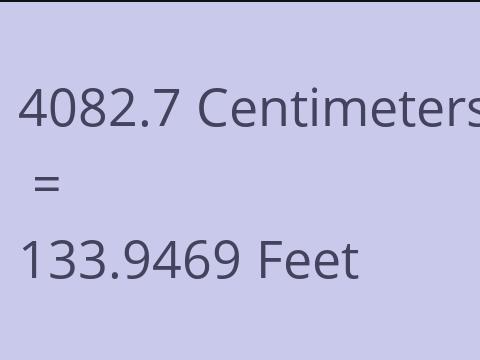4082.7 CM TO FEET